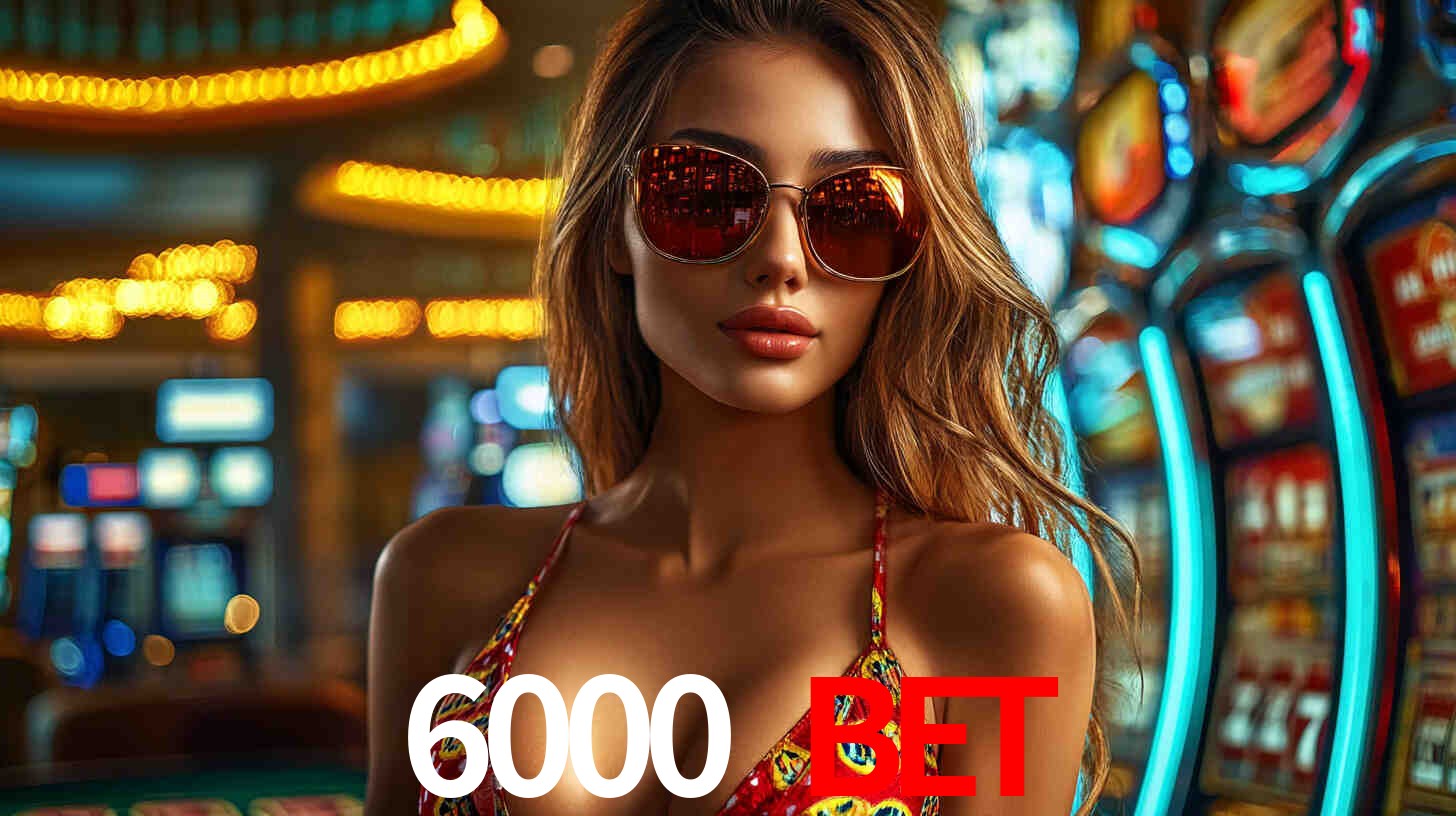 6000 bet app