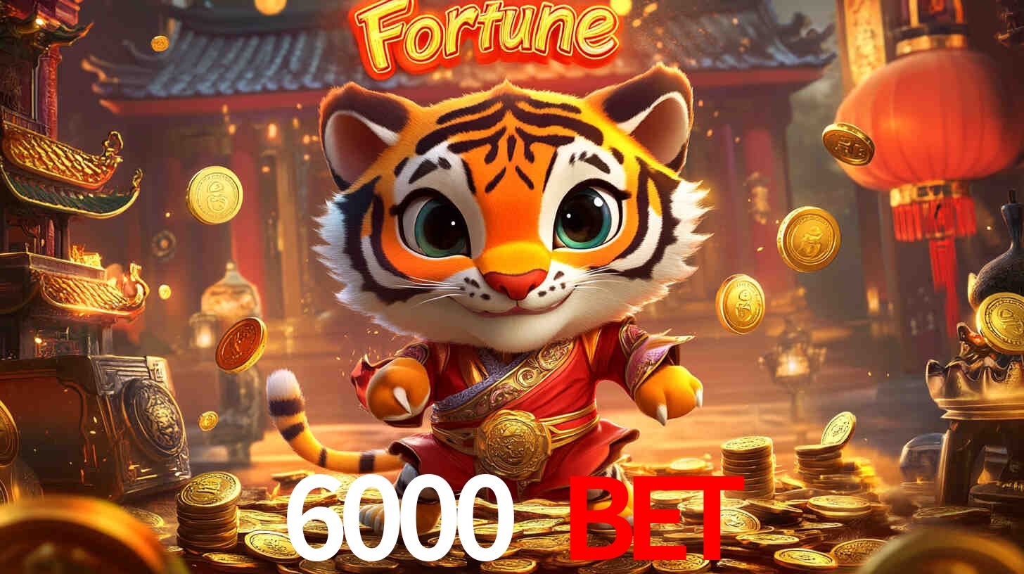 Torneios 6000 bet