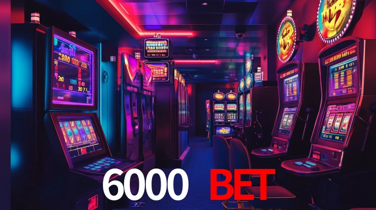 6000 bet