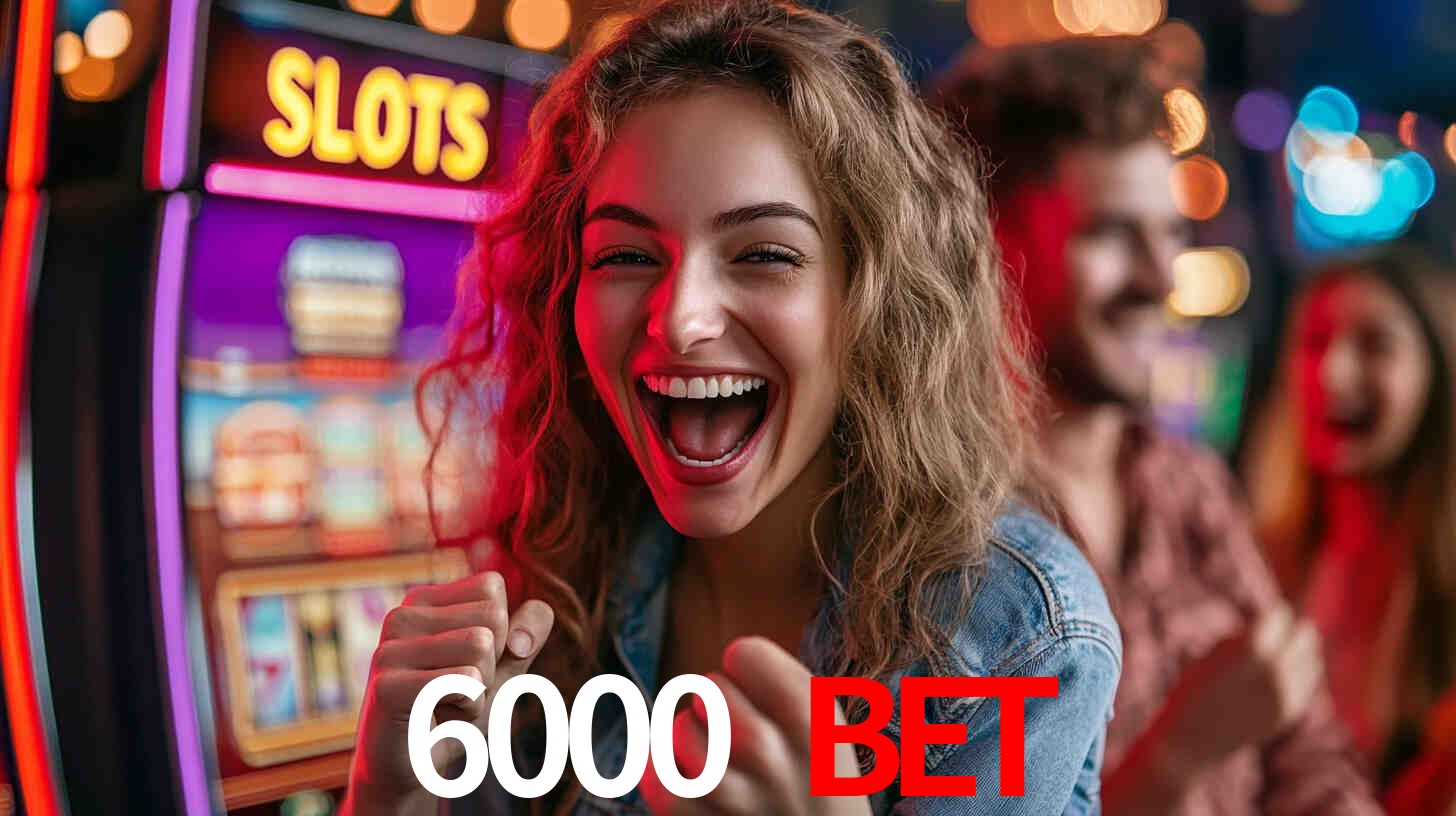 Estatísticas 6000 bet