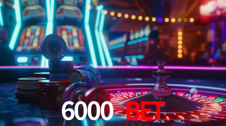 Bonus Features 6000 bet