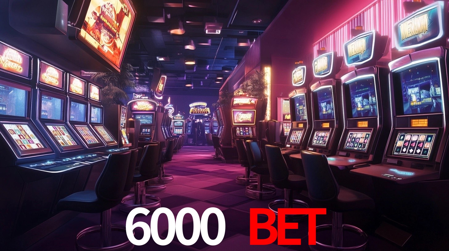 6000 bet