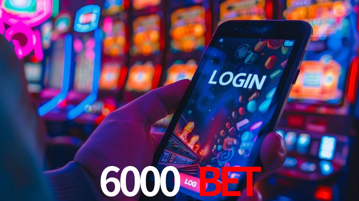 A Experiência Imersiva dos Cassinos Ao Vivo no 6000 bet