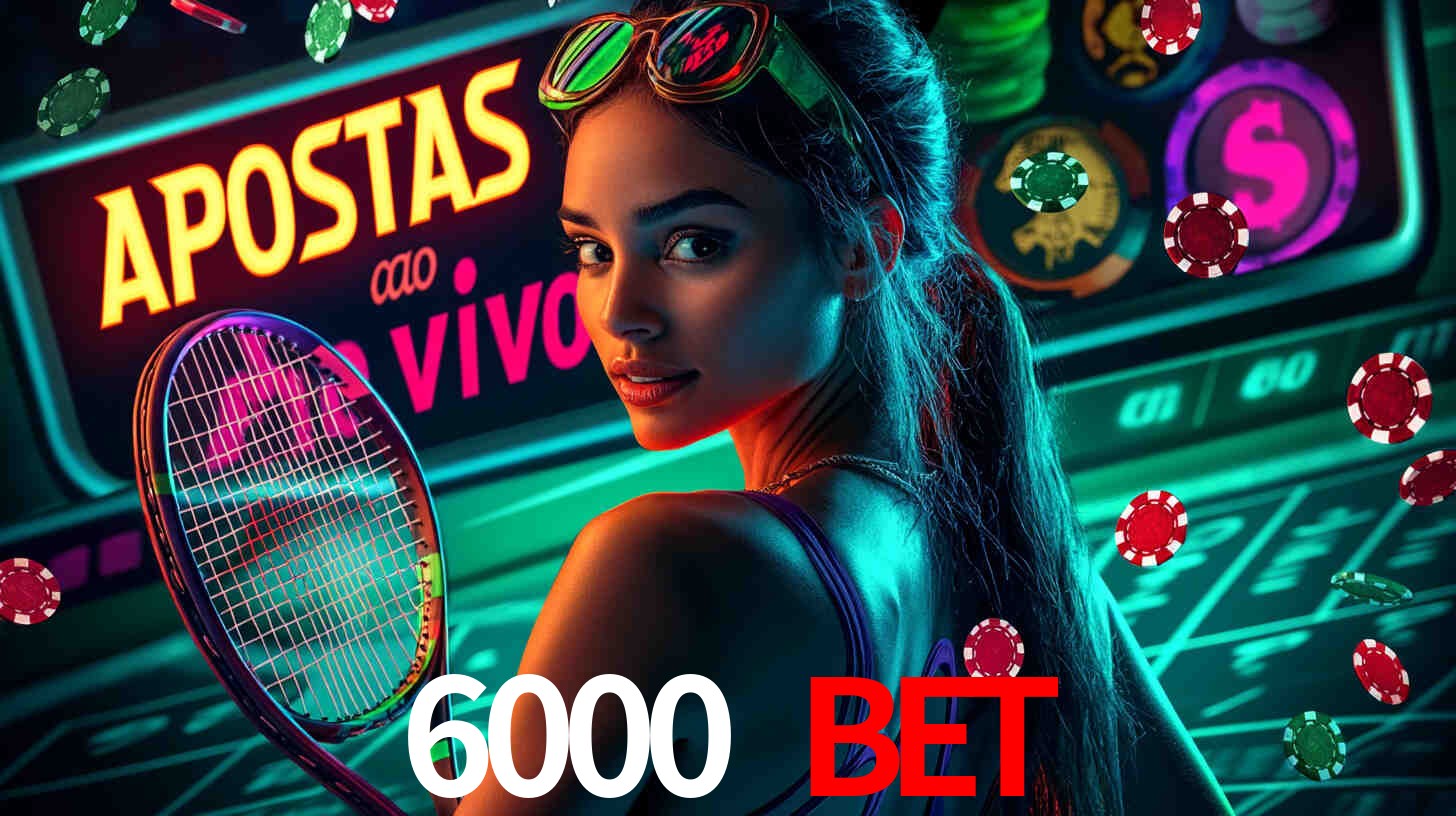 Casino Ao Vivo 6000 bet