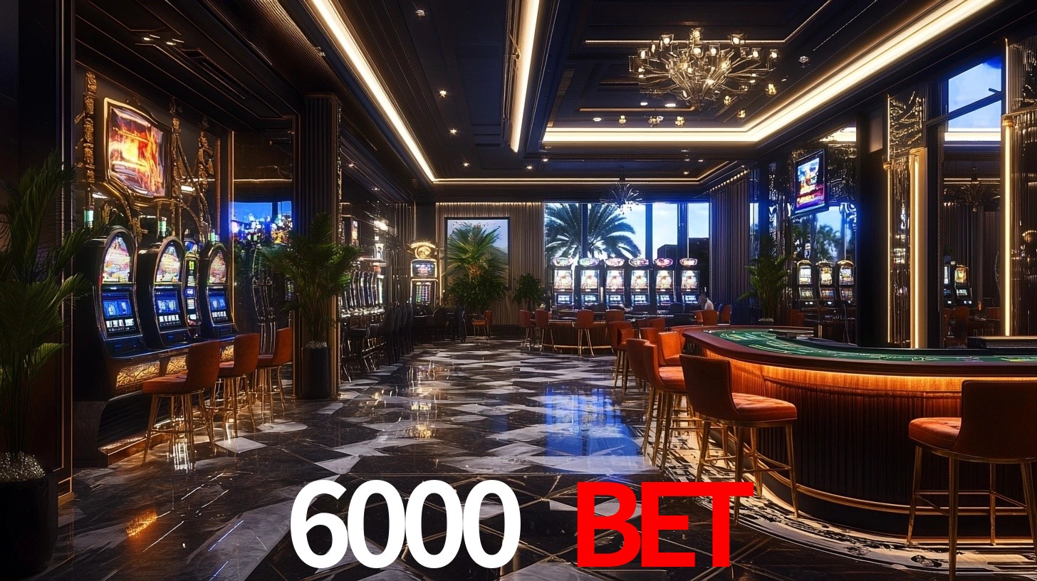 6000 bet