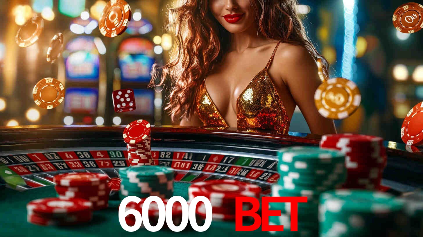 Ofertas Imperdíveis na 6000 bet: Promoções e Bônus Que Valem a Pena