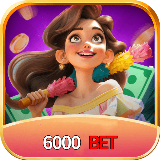 6000 bet